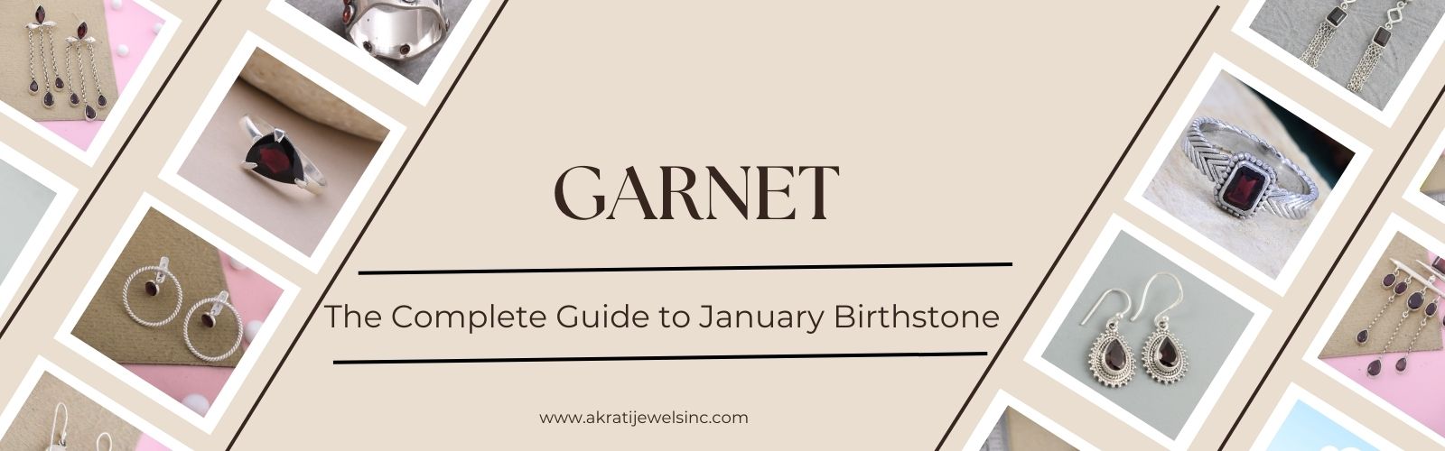 The Complete Guide to January Birthstone Garnet, Its Colors and Care - Akrati Jewels Inc